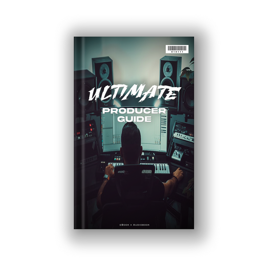ULTIMATE PRODUCER GUIDE (56 PAGES + AUDIOBOOK)