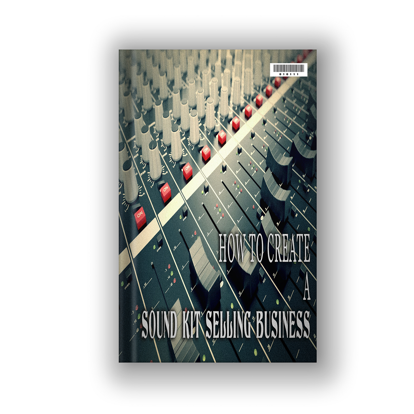 HOW TO CREATE A SOUND KIT SELLING BUSINESS (12 PAGES)